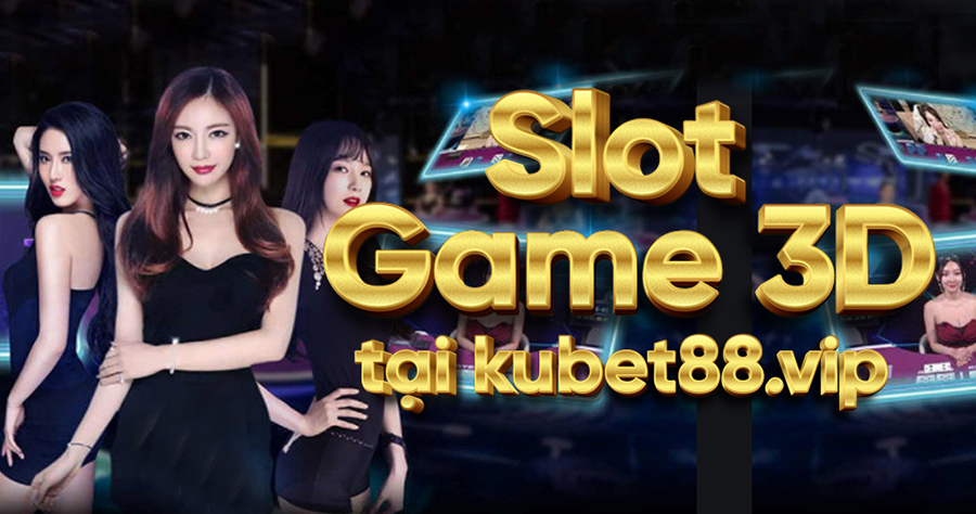 Slot game – 3D games